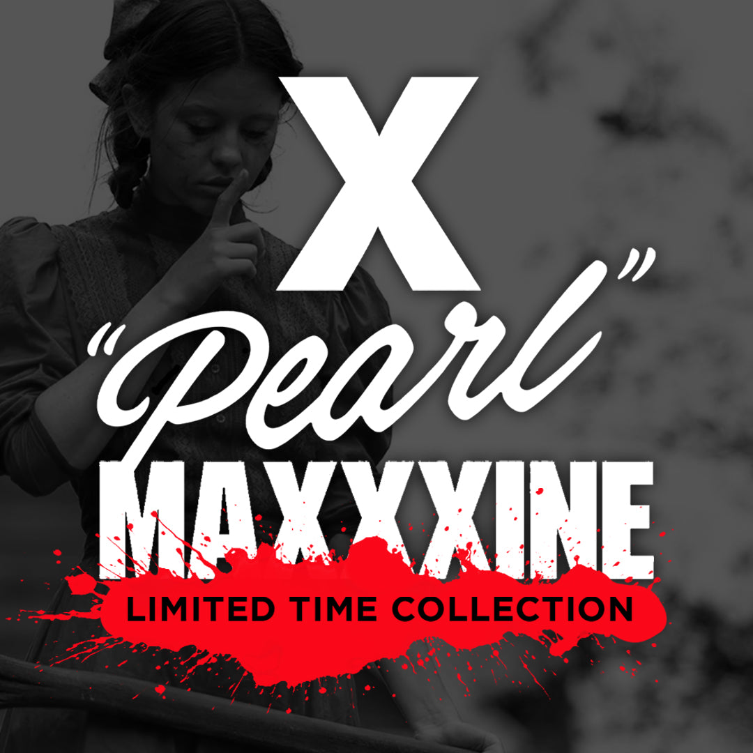 X, PEARL, MAXXXINE