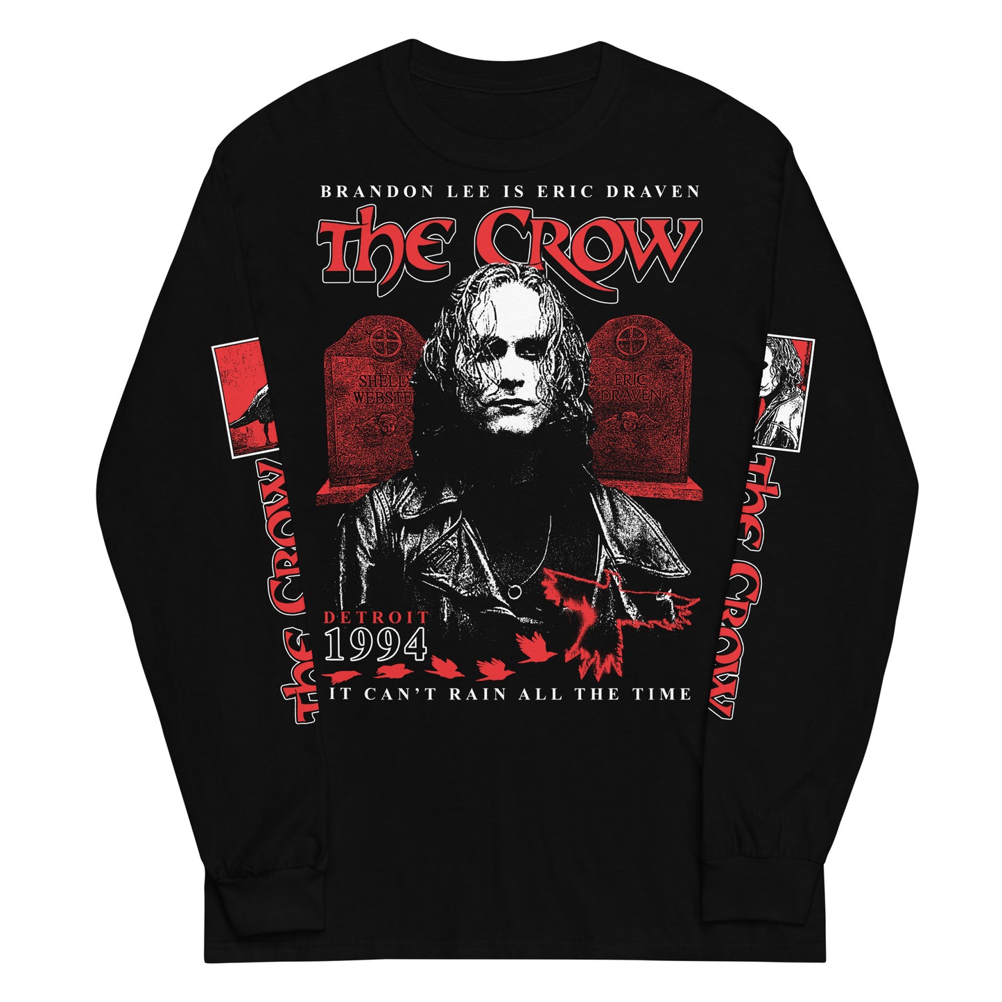 BRANDON LEE IS ERIC DRAVEN WITH SLEEVES - LONG SLEEVE SHIRT